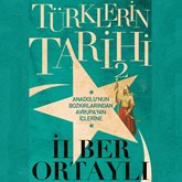 Sesli kitap Türklerin Tarihi - 2  - yazar İlber Ortaylı   - seslendiren Uğurcan Akbaş
