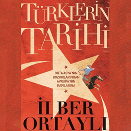 Sesli kitap Türklerin Tarihi  - yazar İlber Ortaylı   - seslendiren Uğurcan Akbaş