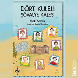 Sesli kitap Dört Kuleli Şovalye Kalesi  - yazar İpek Arman   - seslendiren Hakan Çoşar