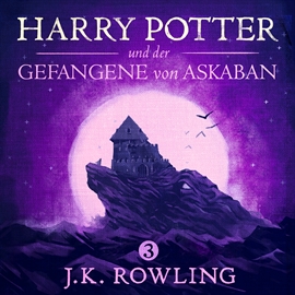 Sesli kitap Harry Potter und der Gefangene von Askaban  - yazar J.K. Rowling   - seslendiren Felix von Manteuffel