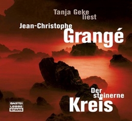Sesli kitap Der steinerne Kreis  - yazar Jean-Christophe Grangé   - seslendiren Tanja Geke
