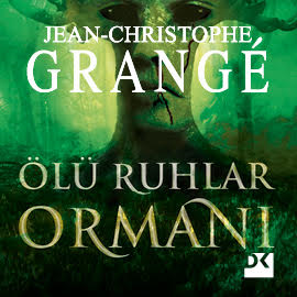 Sesli kitap Ölü Ruhlar Ormanı  - yazar Jean-Christophe Grangé   - seslendiren Avni Burak Yenice