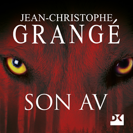 Sesli kitap Son Av  - yazar Jean-Christophe Grange   - seslendiren Erdem Akakçe