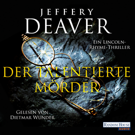 Sesli kitap Der talentierte Mörder (Lincoln Rhyme 12)  - yazar Jeffery Deaver   - seslendiren Dietmar Wunder
