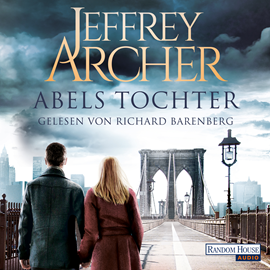 Sesli kitap Abels Tochter (Kain und Abel 2)  - yazar Jeffrey Archer   - seslendiren Richard Barenberg