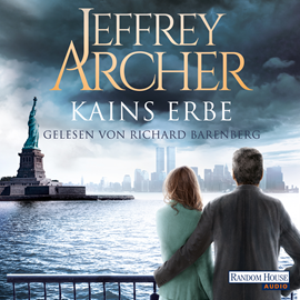 Sesli kitap Kains Erbe (Kain und Abel 3)  - yazar Jeffrey Archer   - seslendiren Richard Barenberg