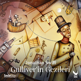 Sesli kitap Gulliver'in Gezileri  - yazar Jonathan Swift   - seslendiren İbrahim Bildir