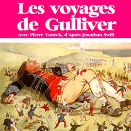 Sesli kitap Les voyages de Gulliver  - yazar Jonathan Swift   - seslendiren Pierre Vaneck