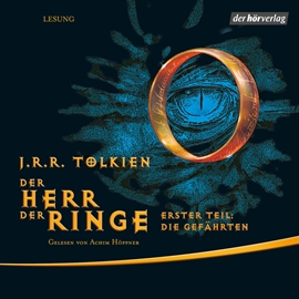 Sesli kitap Der Herr der Ringe. Erster Teil: Die Gefährten  - yazar J.R.R. Tolkien   - seslendiren Achim Höppner