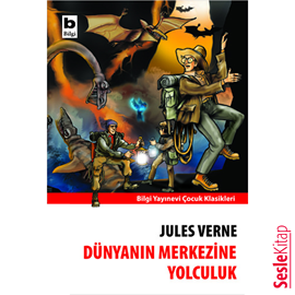Sesli kitap Dünyanın Merkezine Yolculuk  - yazar Jules Verne   - seslendiren İsmet Numanoğlu