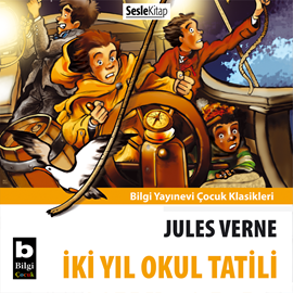 Sesli kitap İki Yıl Okul Tatili  - yazar Jules Verne   - seslendiren Hakan Coşar