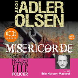 Sesli kitap Miséricorde  - yazar Jussi Adler-Olsen   - seslendiren Eric Herson-Macarel