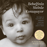 Sesli kitap Bebeğiniz Sizinle Konuşuyor  - yazar Kevin Nugent   - seslendiren Asuman Burnak