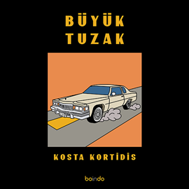 Sesli kitap Büyük Tuzak  - yazar Kosta Kortidis  