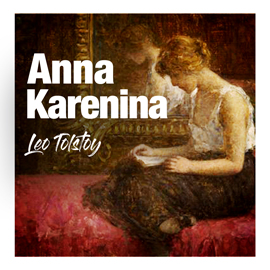 Sesli kitap Anna Karenina  - yazar Lev Nikolayeviç Tolstoy   - seslendiren Dilek Gürel