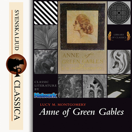 Sesli kitap Anne of Green Gables  - yazar Lucy Maud Montgomery   - seslendiren Karen Savage
