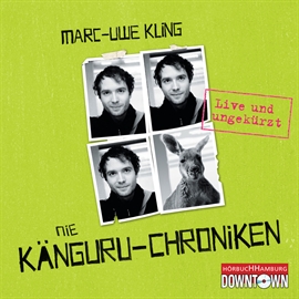 Sesli kitap Die Känguru-Chroniken (Teil 1)  - yazar Marc-Uwe Kling   - seslendiren Marc-Uwe Kling