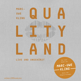 Sesli kitap QualityLand (Helle Edition)  - yazar Marc-Uwe Kling   - seslendiren Marc-Uwe Kling