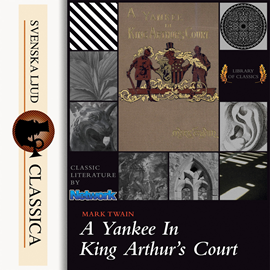 Sesli kitap A Yankee at the Court of King Arthur  - yazar Mark Twain   - seslendiren John Greenman