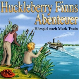 Sesli kitap Kinderklassiker - Huckleberry Finns Abenteuer  - yazar Mark Twain   - seslendiren Diverse