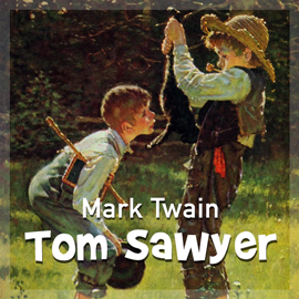 Sesli kitap Tom Sawyer  - yazar Mark Twain   - seslendiren Ayşegül Bingöl