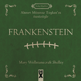 Sesli kitap Frankenstein-Korku Klasikleri  - yazar Mary Shelley   - seslendiren Yiğit Vatansever