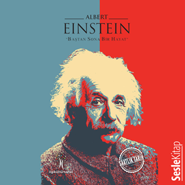 Sesli kitap Albert Einstein  - yazar Mesut Gürbüz   - seslendiren Altay Çapan