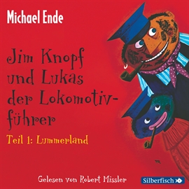 Sesli kitap Jim Knopf und Lukas der Lokomotivführer, Teil 1 - 3  - yazar Michael Ende   - seslendiren Robert Missler