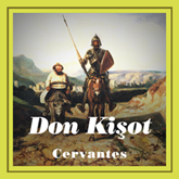 Sesli kitap Don Kişot  - yazar Miguel de Cervantes Saavedra   - seslendiren Ali Çorapçı