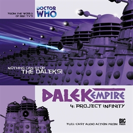 Sesli kitap Dalek Empire 1.4: Project Infinity  - yazar Nicholas Briggs   - seslendiren seslendirmenler topluluğu
