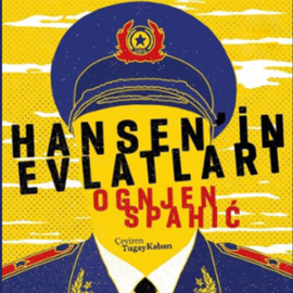 Sesli kitap Hansen'in Evlatları  - yazar Ognjen Spahic   - seslendiren Lori Barokas