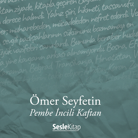 Sesli kitap Pembe İncili Kaftan  - yazar Ömer Seyfettin   - seslendiren Mehmet Atay