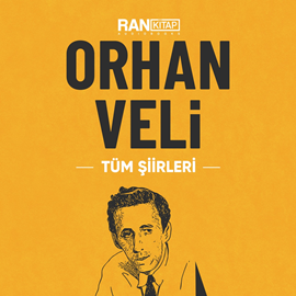 Sesli kitap Orhan Veli Tüm Şiirleri  - yazar orhan veli;Orhan Veli   - seslendiren Aydoğan Temel