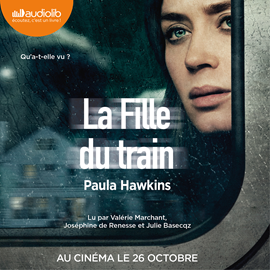 Sesli kitap La Fille du train  - yazar Paula Hawkins   - seslendiren seslendirmenler topluluğu
