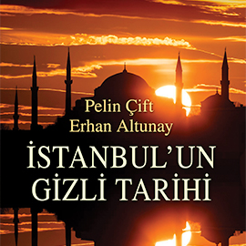 Sesli kitap İstanbul'un Gizli Tarihi  - yazar Pelin Çift   - seslendiren Ayşegül Bingöl