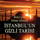 Sesli kitap İstanbul'un Gizli Tarihi  - yazar Pelin Çift   - seslendiren Ayşegül Bingöl