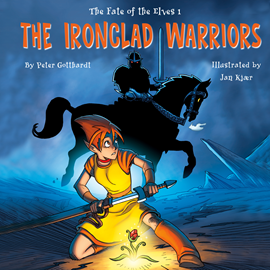 Sesli kitap The Ironclad Warriors - The Fate of the Elves 1  - yazar Peter Gotthardt   - seslendiren Jed Odermatt
