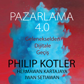 Sesli kitap Pazarlama 4.0  - yazar Philip Kotler   - seslendiren Yüce Armağan Erkek