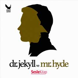 Sesli kitap Dr.Jekyll ve  Mr. Hyde  - yazar R.L.Stevenson   - seslendiren Hakan Coşar