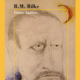 Sesli kitap Duino Ağıtları  - yazar Rainer Maria Rilke   - seslendiren Dilek Gürel