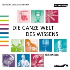 Sesli kitap Die ganze Welt des Wissens  - yazar Reinhard Schlüter;Michael Reitz;Christian Feldmann   - seslendiren seslendirmenler topluluğu