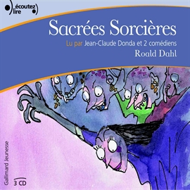 Sesli kitap Sacrées Sorcières  - yazar Roald Dahl   - seslendiren seslendirmenler topluluğu
