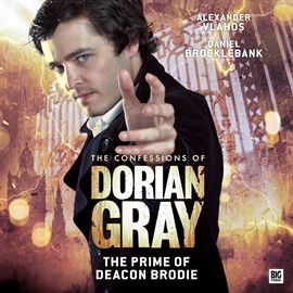 Sesli kitap The Prime of Deacon Brodie (The Confessions of Dorian Gray 2.6)  - yazar Roy Gill   - seslendiren seslendirmenler topluluğu