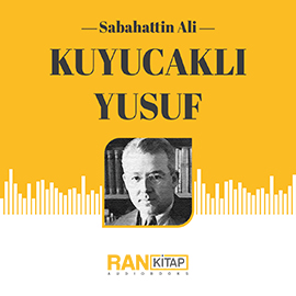 Sesli kitap Kuyucaklı Yusuf  - yazar Sabahattin Ali   - seslendiren Aydoğan Temel