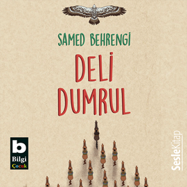 Sesli kitap Deli Dumrul  - yazar Samed Behrengi   - seslendiren Zeynep Şirin Giobbi