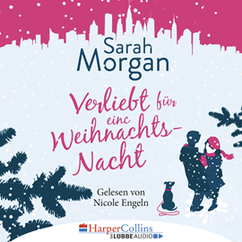 Sesli kitap Verliebt für eine Weihnachtsnacht  - yazar Sarah Morgan   - seslendiren Nicole Engeln