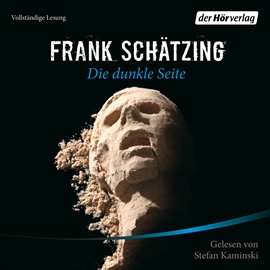Sesli kitap Die dunkle Seite  - yazar Frank Schätzing   - seslendiren Stefan Kaminski