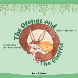 Sesli kitap The Orange and the Squirrel  - yazar Semra Pehlivantürk   - seslendiren Molly Gavin