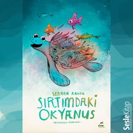 Sesli kitap Sırtımdaki Okyanus  - yazar Serhan Kansu   - seslendiren Hakan Coşar