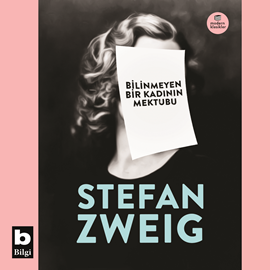 Sesli kitap Bilinmeyen Bir Kadının Mektubu  - yazar Stefan Zweig   - seslendiren Günnur Öztürk Yener